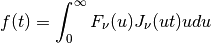 f(t) = \int_0^\infty F_\nu(u) J_\nu(u t) u du