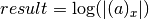 result = \log(|(a)_x|)