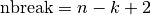 \textrm{nbreak} = n - k + 2