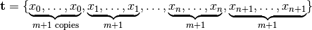 \mathbf{t} = \{ \underbrace{x_0, \dots, x_0}_{m+1 \textrm{ copies}}, \underbrace{x_1, \dots, x_1}_{m+1}, \dots, \underbrace{x_n, \dots, x_n}_{m+1}, \underbrace{x_{n+1}, \dots, x_{n+1}}_{m+1} \}